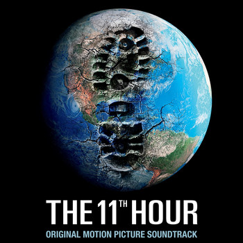 Various Artists - The 11th Hour (Original Motion Picture Soundtrack)