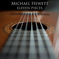 Michael Hewett - Eleven Pieces
