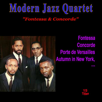 Modern Jazz Quartet - Fontessa & Concorde