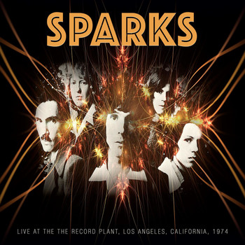 Sparks - Live at the Record Plant, 1974