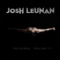 Josh Leunan - Reverse Polarity