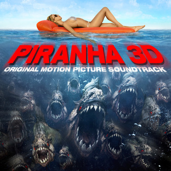 Various Artists - Piranha 3d (Original Motion Picture Soundtrack)