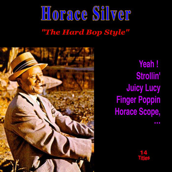 Horace Silver - The Hard Bop Style