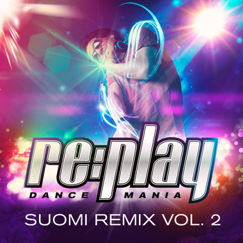 Various Artists - Replay Dance Mania: Suomi Remix, Vol. 2
