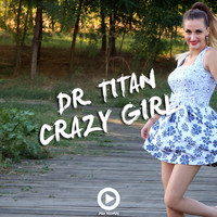 Dr. Titan - Crazy Girl