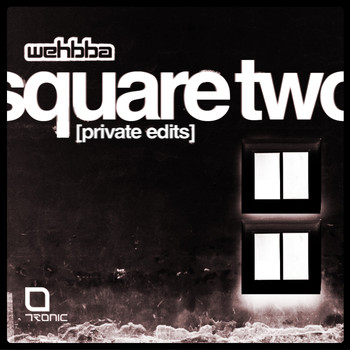 Wehbba - Square Two (Private Edits)
