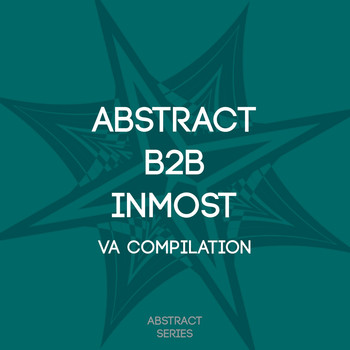 Various Artists - Abstract B2B Inmost