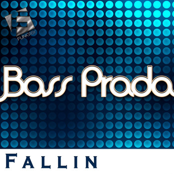Bass Prada - Fallin