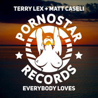 Terry Lex, Matt Caseli - Everybody Loves
