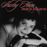 Shirley Horn - Wild Is The Wind