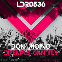 Don Momo - Dreams Can Fly