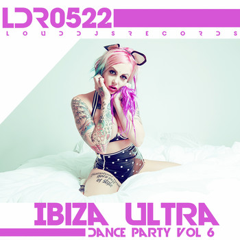 Various Artists - Ibiza Ultra Dance Party, Vol. 6