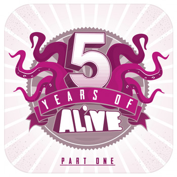 Various Artists - 5 Years Of ALiVE, Pt. 1