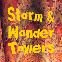 Storm & Wonder - Towers