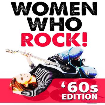 Various Artists - Women Who Rock! '60s Edition