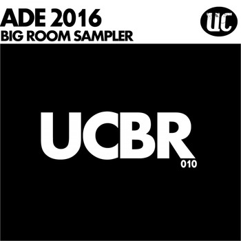 Various Artists - ADE 2016 Big Room Sampler
