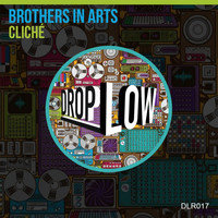 Brothers in Arts - Cliche