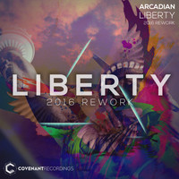 Arcadian - Liberty (2016 Rework)