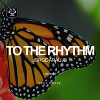 Jorge Araujo - To The Rhythm