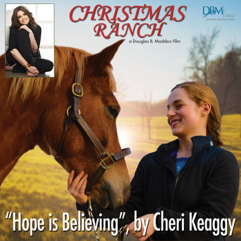 Cheri Keaggy - Hope Is Believing (from the film "Christmas Ranch")