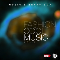 Music Library BMP - Fashion Cool Music - Vol. 3