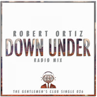 Robert Ortiz - Down Under (Radio Mix)