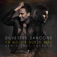 Silvestre Dangond feat. Farruko - Ya No Me Duele Más (Remix)