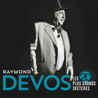 Raymond Devos - Les 20 plus grands sketches (Live)