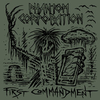 Phantom Corporation - First Commandment (Explicit)