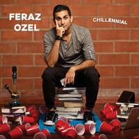 Feraz Ozel - Chillennial
