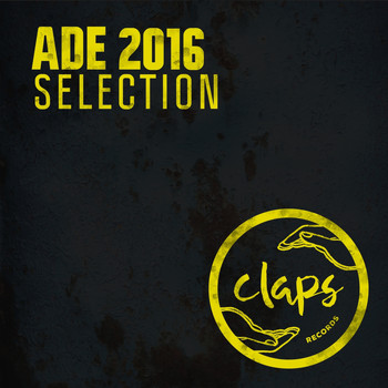 Various Artists - Claps Records ADE Selection 2016
