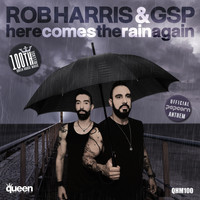 Rob Harris & GSP - Here Comes the Rain Again