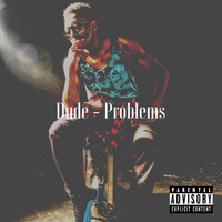 DUDE - Problems