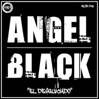 ANGEL BLACK - El Desquiciado