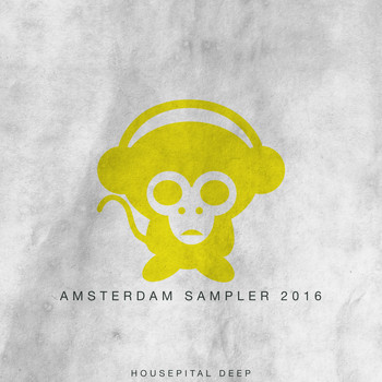 Various Artists - Amsterdam Sampler 2016 By Housepital Deep
