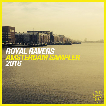 Various Artists - Amsterdam Sampler 2016 By Royal Ravers