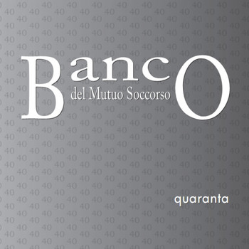 Banco Del Mutuo Soccorso - Quaranta