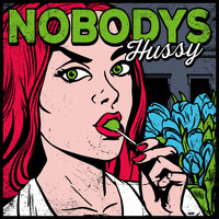 Nobodys - Hussy (Explicit)