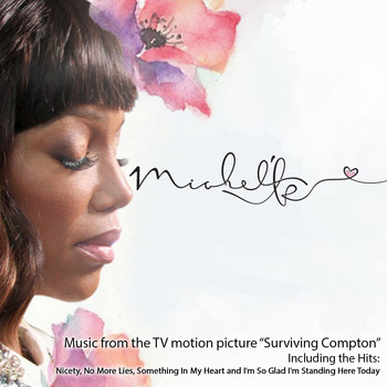 Michel'le - Music from the TV Motion Picture Surviving Compton (Album)