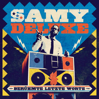 Samy Deluxe - Berühmte letzte Worte (Special Edition)