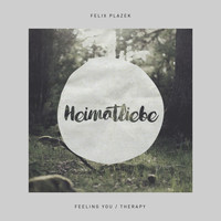 Felix Plazek - Feeling You / Therapy