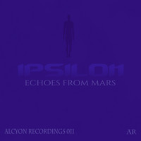 Ipsilon - Echoes from Mars