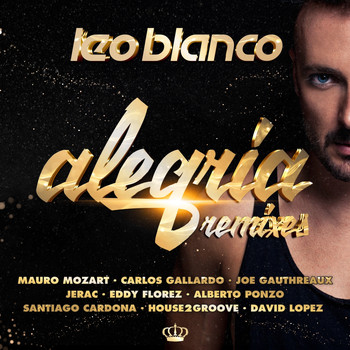 Leo Blanco - Alegria (Remixes)