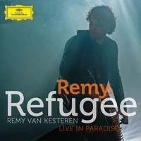 Remy van Kesteren - Refugee (Live In Paradiso)