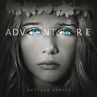 Matthew Parker - Adventure