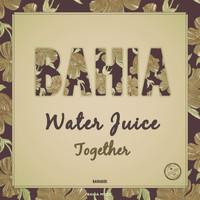 Water Juice - Together