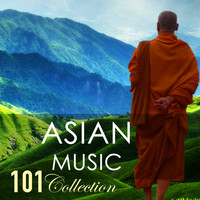 Asian Chillout Music Collective - Asian Music 101 Collection - Mindfulness Meditation & Relaxation Songs, Natural Sounds for Pure Relaxation