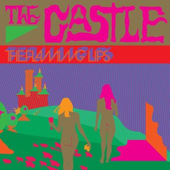 The Flaming Lips - The Castle