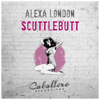 Alexa London - Scuttlebutt