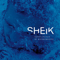 Sheik - Senza punto di riferimento